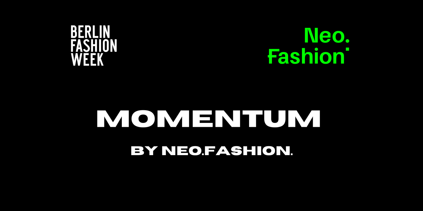 Momentum by Neo.Fashion. feiert Debüt bei der Berlin Fashion Week AW25